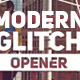 Modern Glitch Opener - VideoHive Item for Sale