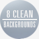 8 Clean Backgrounds - VideoHive Item for Sale