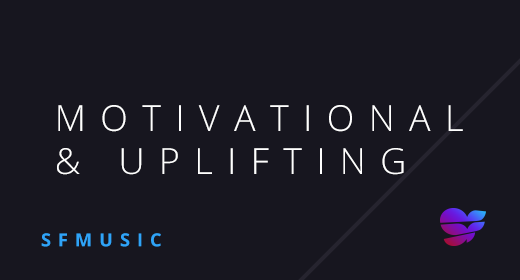 Motivational & Uplifting