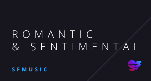 Romantic & Sentimental
