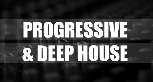 Progressive & Deep House EDM