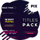 Big Titles Pack [250] - VideoHive Item for Sale
