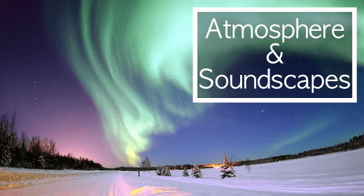 Atmosphere & Soundscapes