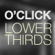 O'Click Lower Thirds O'Click Lower Thirds - VideoHive Item for Sale