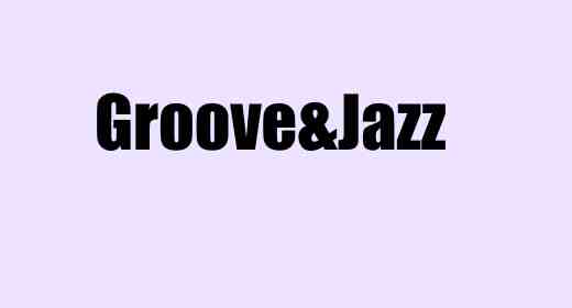 Groove&Jazz