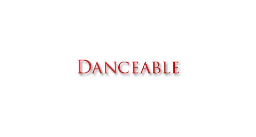 Danceable