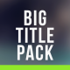 Big Titles Pack - VideoHive Item for Sale
