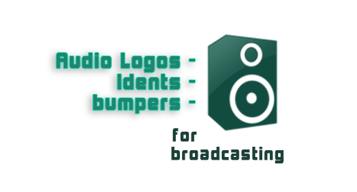 Audio Logos Bumpers and Idents