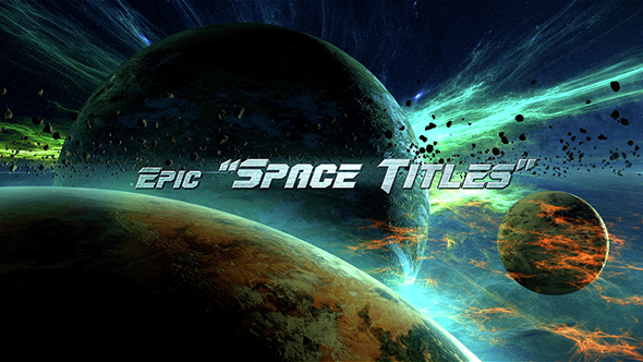 Epic Space Titles - VideoHive 15087540