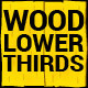 Wood Lower Thirds &amp; Title - VideoHive Item for Sale
