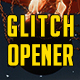 Glitch Opener - VideoHive Item for Sale