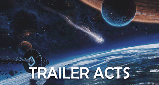 Trailer Acts