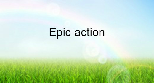 epic action