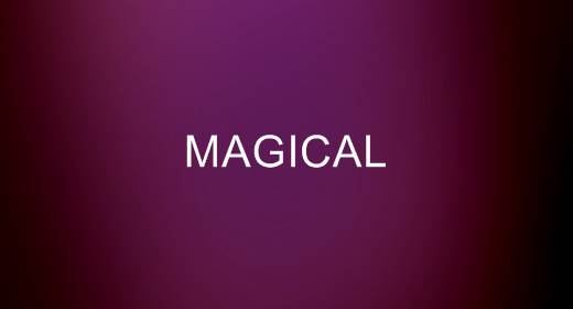 MAGICAL