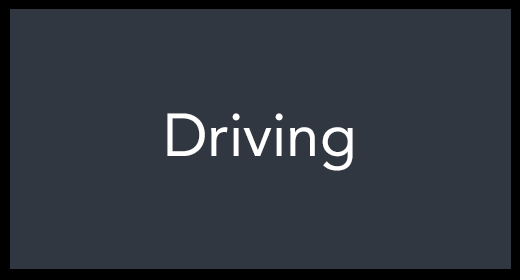 Driving