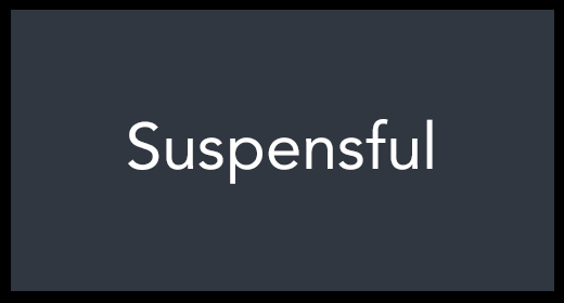 Suspensful