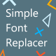Simple Font Replacer - VideoHive Item for Sale