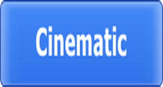 CINEMATIC