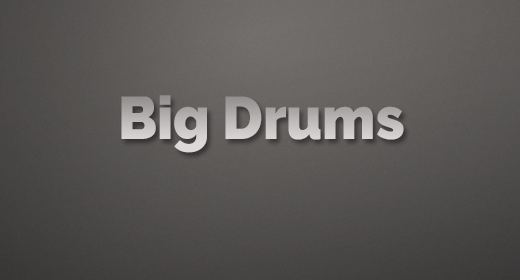 Big Drums
