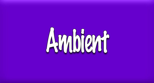 Ambient