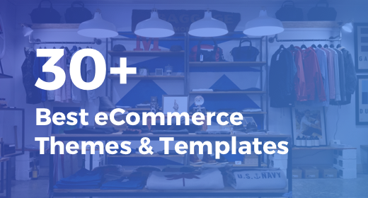 30+ Best eCommerce Themes & Templates