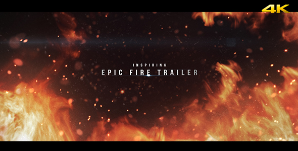 Epic Fire Trailer