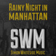 Rainy Night in Manhattan