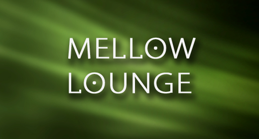 Mellow and Lounge
