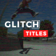 Glitch Titles - VideoHive Item for Sale