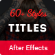SixtyPlus - 60+ Title Styles - VideoHive Item for Sale