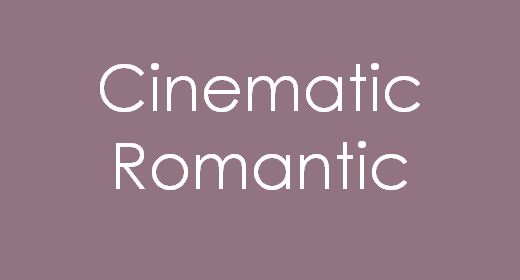 Cinematic Romantic