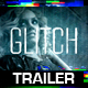 Glitch Trailer - VideoHive Item for Sale