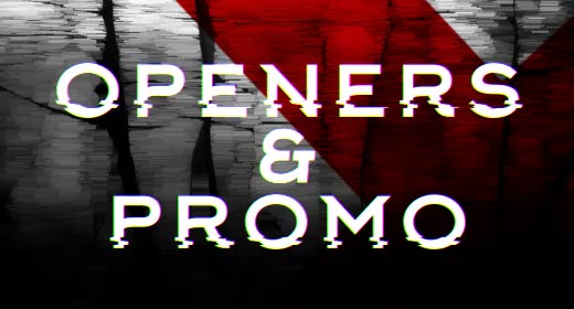 Openers & Promo
