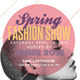 Spring Fashion Show Flyer by ANTIACHIEVERS | GraphicRiver