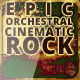 Orchestral Cinematic Rock Orchestral Cinematic Rock