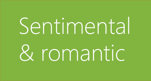 Sentimental & Romantic