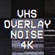 4k VHS Overlay Noise Pack - VideoHive Item for Sale