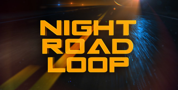 Night Road Loop