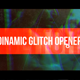 Dynamic Glitch Opener - VideoHive Item for Sale