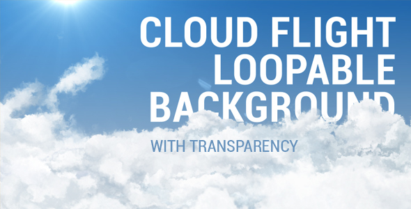 Cloud Flight Loopable Background