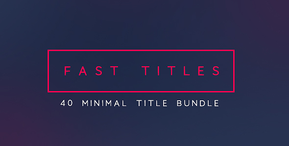 Fast Minimal Titles - VideoHive 17170650