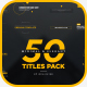 50 Minimal &amp; Elegant Titles Pack - VideoHive Item for Sale