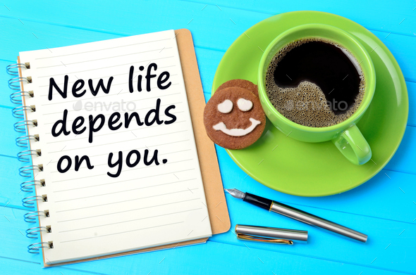 The words New life depends on you