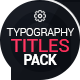 Typography Titles Pack - VideoHive Item for Sale