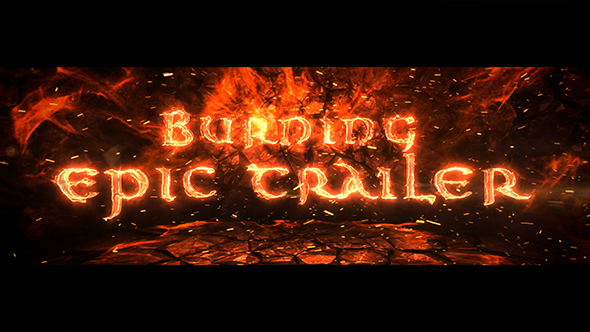 Burning Epic Trailer