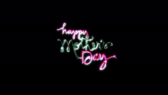 Neon text Happy Mother's Day. Animations on a black background. Happy mother's day