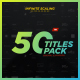 50 Minimal &amp; Modern Titles Pack - VideoHive Item for Sale