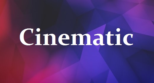 Cinematic