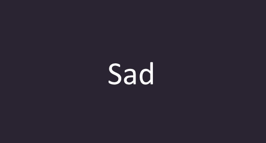 Sad