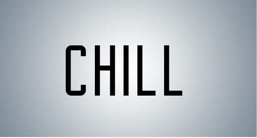 CHILL